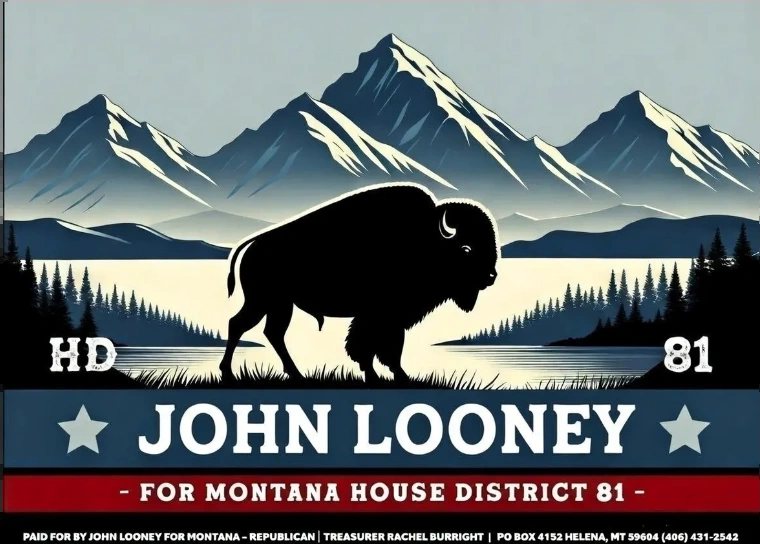 John Looney for Montana House District 81 yard sign